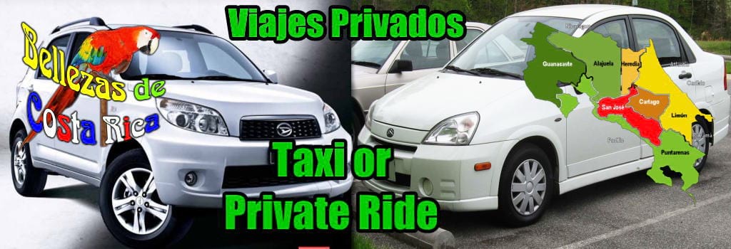 Costa Rica Taxis and Private Trips Rides